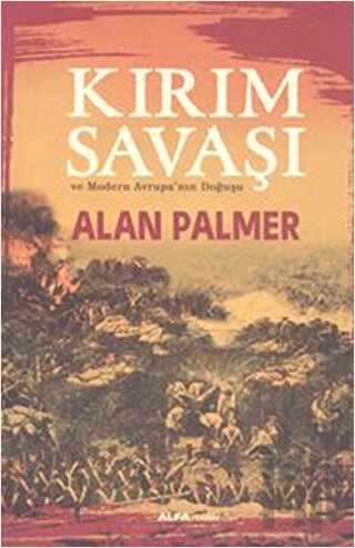 Kırım Savaşı ve Modern Avrupa'nın Doğuşu | Kitap Ambarı