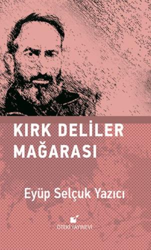 Kırk Deliler Mağarası (Ciltli) | Kitap Ambarı