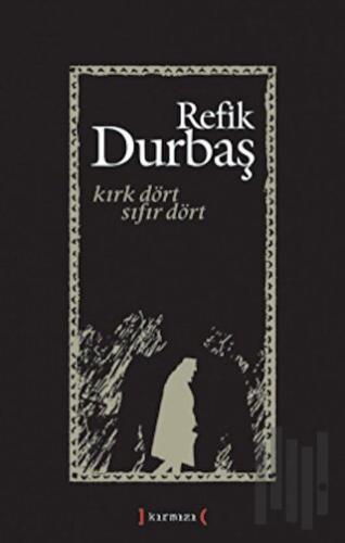 Kırk Dört Sıfır Dört | Kitap Ambarı