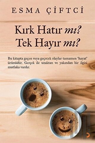 Kırk Hatır mı? Tek Hayır mı? | Kitap Ambarı