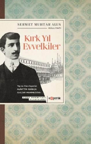 Kırk Yıl Evvelkiler | Kitap Ambarı