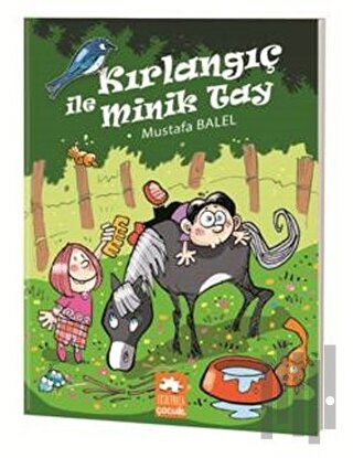 Kırlangıç ile Minik Tay | Kitap Ambarı