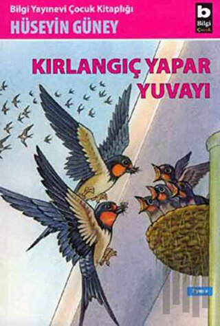 Kırlangıç Yapar Yuvayı | Kitap Ambarı