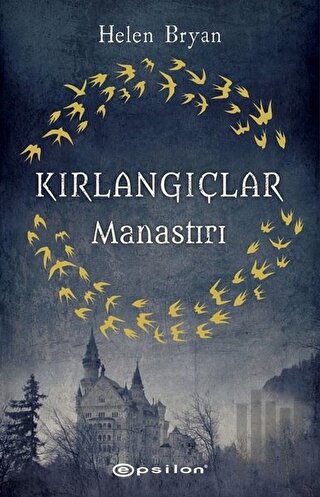 Kırlangıçlar Manastırı | Kitap Ambarı