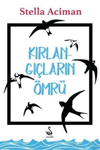 Kırlangıçların Ömrü | Kitap Ambarı