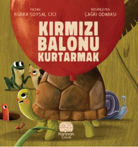 Kırmızı Balonu Kurtarmak | Kitap Ambarı