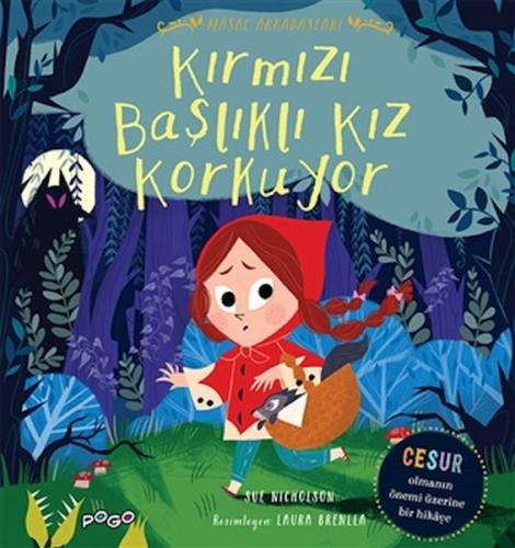 Kırmızı Başlıklı Kız Korkuyor - Masal Arkadaşları | Kitap Ambarı