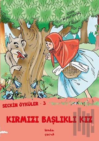 Kırmızı Başlıklı Kız - Seçkin Öyküler 3 | Kitap Ambarı