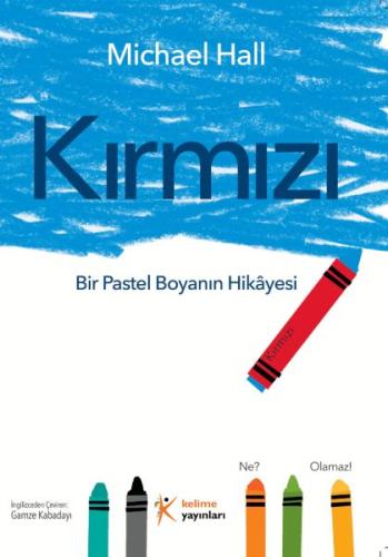 Kırmızı: Bir Pastel Boyanın Hikayesi | Kitap Ambarı