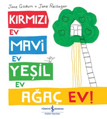 Kırmızı Ev, Mavi Ev, Yeşil Ev, Ağaç Ev! | Kitap Ambarı