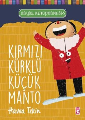 Kırmızı Kürklü Küçük Manto - Hayal Kütüphanesi 5 | Kitap Ambarı