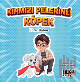 Kırmızı Pelerinli Köpek (Ciltli) | Kitap Ambarı