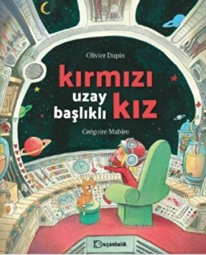 Kırmızı Uzay Başlıklı Kız (Ciltli) | Kitap Ambarı