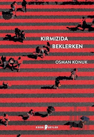 Kırmızıda Beklerken | Kitap Ambarı