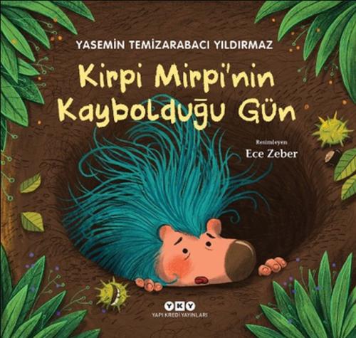 Kirpi Mirpi’nin Kaybolduğu Gün | Kitap Ambarı