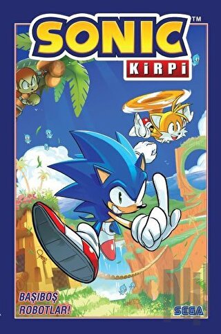 Kirpi Sonic Cilt 1 - Başıboş Robotlar! | Kitap Ambarı