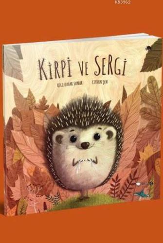 Kirpi ve Sergi | Kitap Ambarı