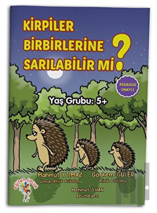 Kirpiler Birbirlerine Sarılabilir Mi? | Kitap Ambarı