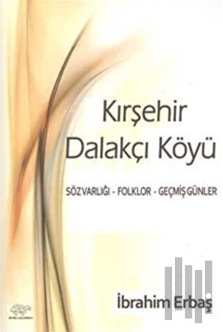 Kırşehir Dalakçı Köyü | Kitap Ambarı