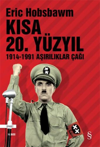 Kısa 20. Yüzyıl 1914-1991 Aşırılıklar Çağı | Kitap Ambarı