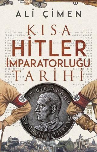 Kısa Hitler İmparatorluğu Tarihi | Kitap Ambarı