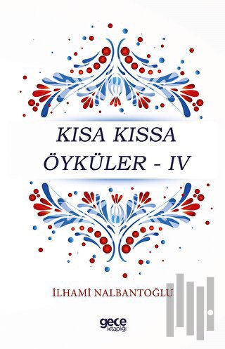 Kısa Kıssa Öyküler - 4 | Kitap Ambarı