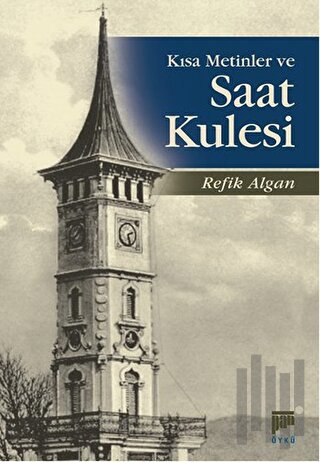 Kısa Metinler ve Saat Kulesi | Kitap Ambarı