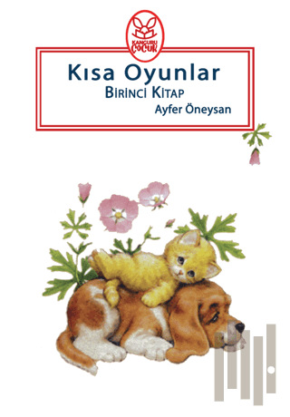 Kısa Oyunlar Birinci Kitap (5+Yaş) | Kitap Ambarı