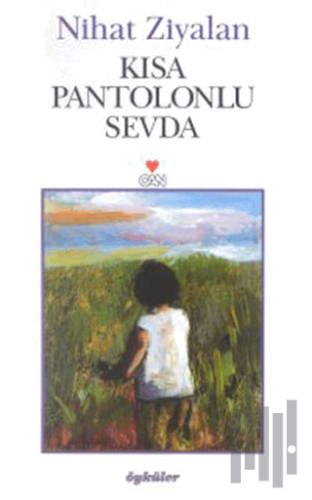 Kısa Pantolonlu Sevda | Kitap Ambarı