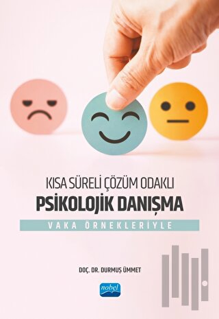 Kısa Süreli Çözüm Odaklı Psikolojik Danışma - Vaka Örnekleriyle | Kita