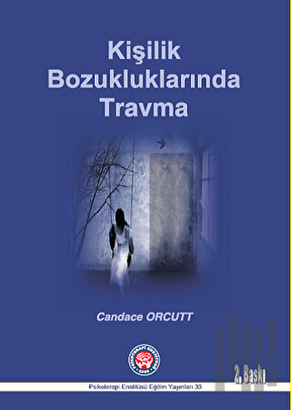 Kişilik Bozukluklarında Travma | Kitap Ambarı