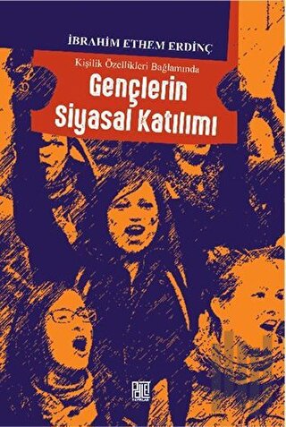 Kişilik Özellikleri Bağlamında Gençlerin Siyasal Katılımı | Kitap Amba