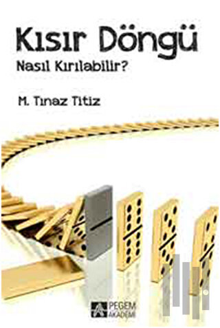 Kısır Döngü Nasıl Kırılabilir? | Kitap Ambarı