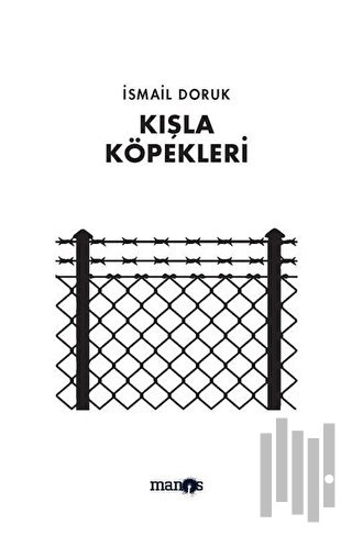 Kışla Köpekleri | Kitap Ambarı