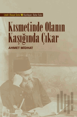 Kısmetinde Olanın Kaşığında Çıkar | Kitap Ambarı