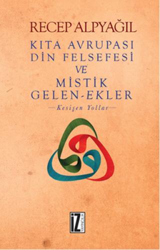 Kıta Avrupası Din Felsefesi ve Mistik Gelen-Ekler | Kitap Ambarı