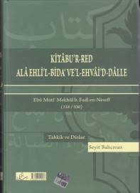 Kitabu’r-Red Ala Ehli’l-Bida’ Ve’l-Ehvai’d-Dalle | Kitap Ambarı