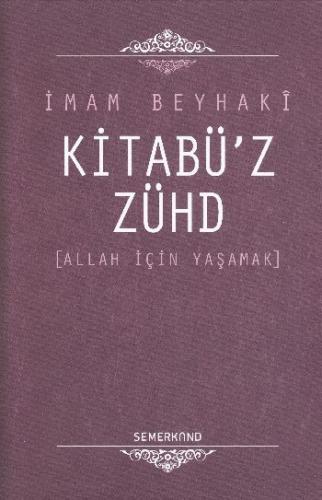 Kitabü'z Zühd (Ciltli) | Kitap Ambarı