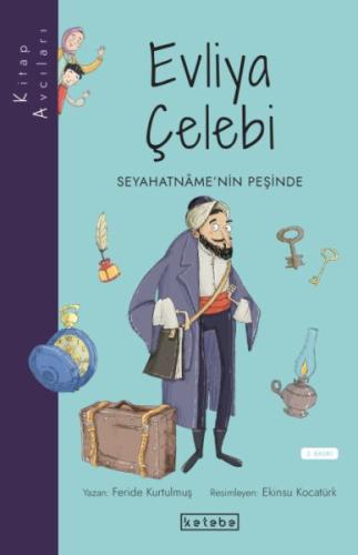 Evliya Çelebi - Seyahatname'nin Peşinde | Kitap Ambarı