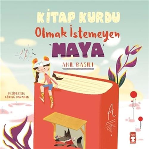 Kitap Kurdu Olmak İstemeyen Maya | Kitap Ambarı