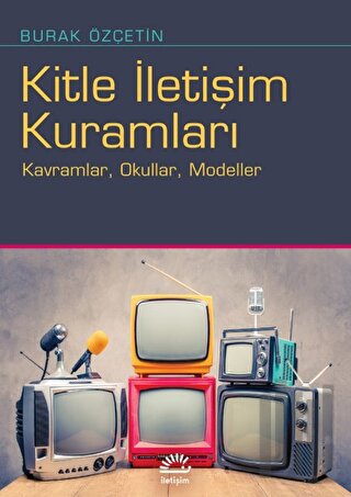 Kitle İletişim Kuramları | Kitap Ambarı