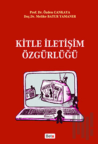 Kitle İletişim Özgürlüğü | Kitap Ambarı