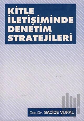 Kitle İletişiminde Denetim Stratejileri | Kitap Ambarı