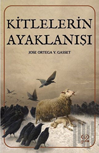 Kitlelerin Ayaklanışı | Kitap Ambarı