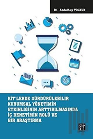 KİT'lerde Sürdürülebilir Kurumsal Yönetimin Etkinliğinin Arttırılmasın