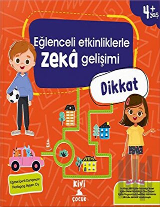 Kivi Eğlenceli Etkinliklerle Zeka Gelişimi Dikkat | Kitap Ambarı