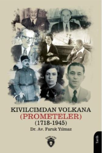 Kıvılcımdan Volkana (Prometeler) (1718-1945) | Kitap Ambarı