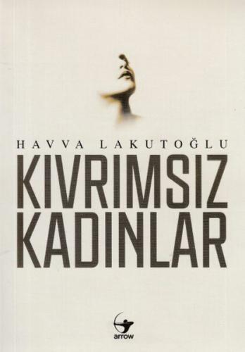 Kıvrımsız Kadınlar | Kitap Ambarı