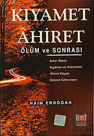 Kıyamet Ahiret - Ölüm ve Sonrası | Kitap Ambarı