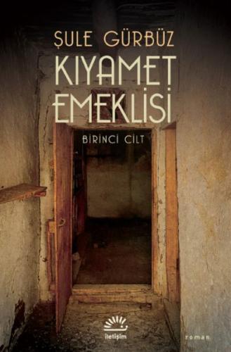 Kıyamet Emeklisi - Birinci Cilt | Kitap Ambarı